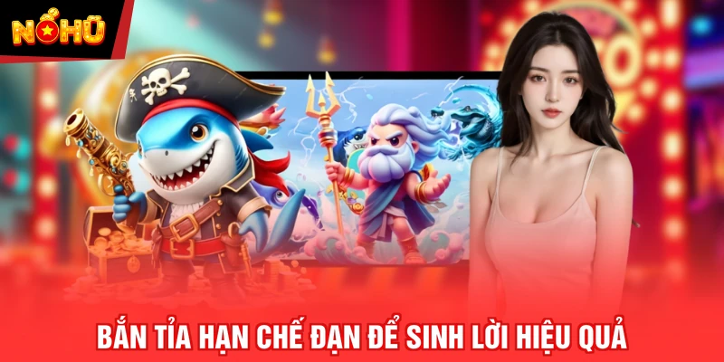 Bắn tỉa hạn chế đạn để sinh lời hiệu quả