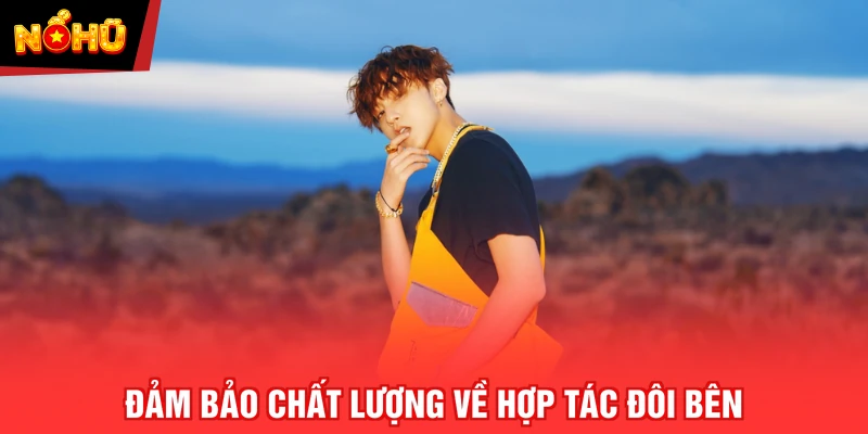 Đảm bảo chất lượng về hợp tác đôi bên