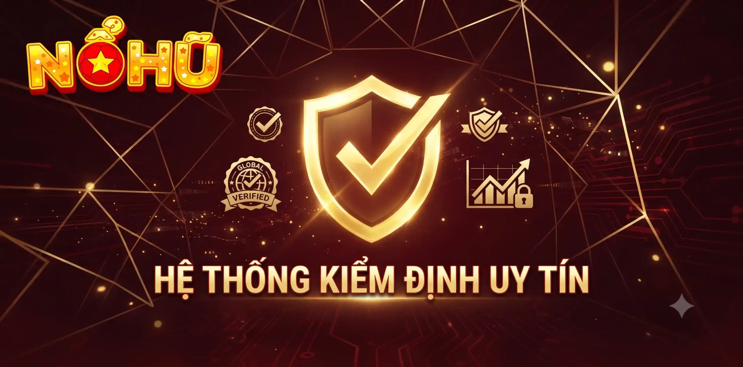 Hệ thống đã kiểm định nhà cái uy tín